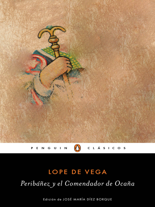 Title details for Peribáñez y el Comendador de Ocaña (Los mejores clásicos) by Lope de Vega - Available